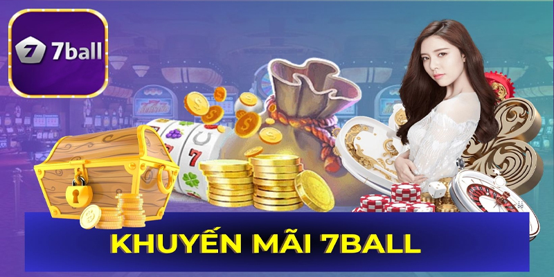 Cách Nhận 50k Từ Nhà Cái 7ball - Bí Quyết  Mẹo Hay Không Nên Bỏ Lỡ